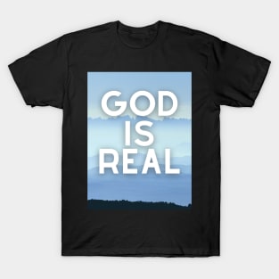 God Is ReaL Collection T-Shirt